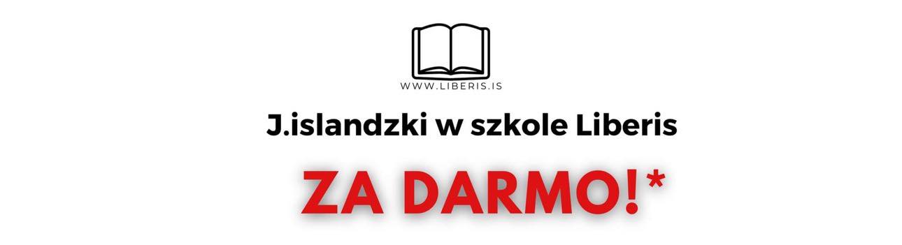 J. islandzki w szkole Liberis ZA DARMO!