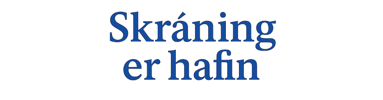Skáning á HAUSTÖNN 2026 er hafin.